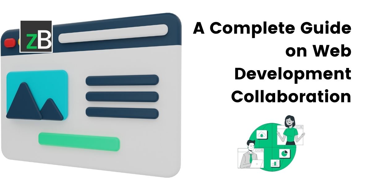 A complete guide on web development collaboration