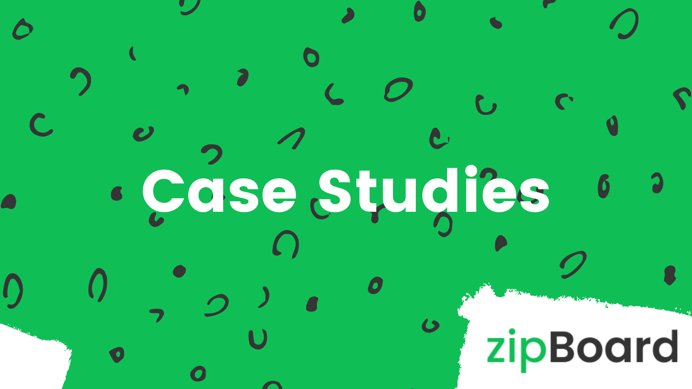 Case Studies zipBoard