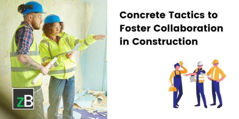 Concrete Tactics to Foster Collaboration in Construction blog feature image