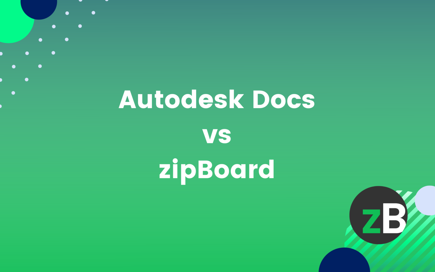 Best Autodesk Docs Alternative: Autodesk Docs vs zipBoard