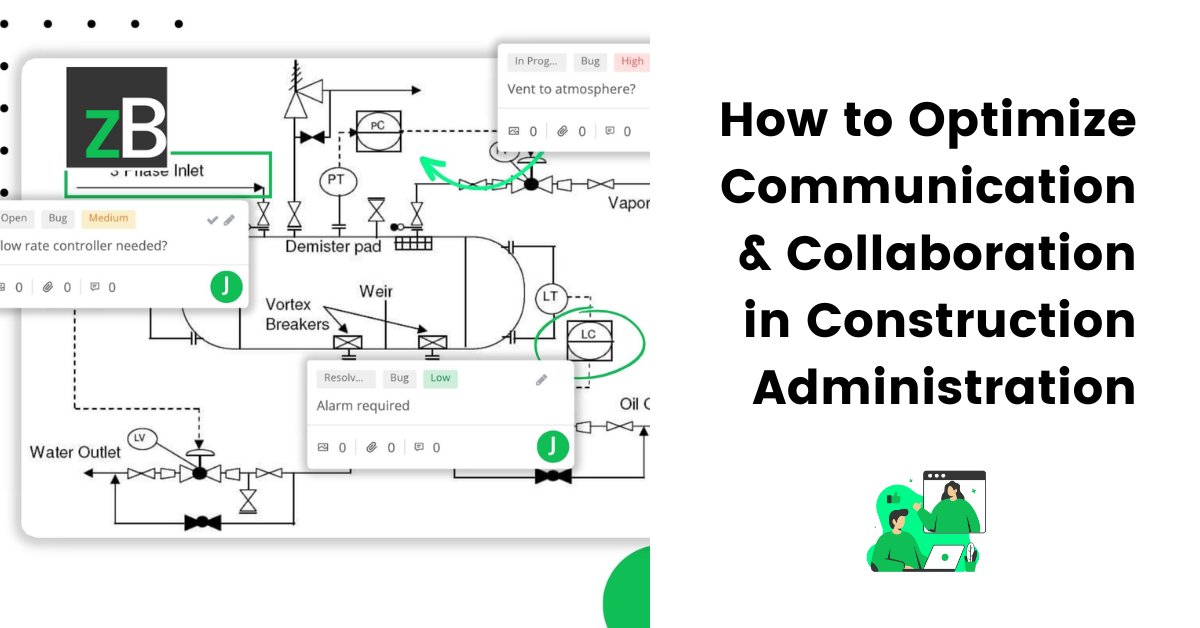 construction administration - how to optimize communication and collaboration