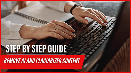 A Step-By-Step Guide to Remove AI and Plagiarized Content with Paraphrasing Tools