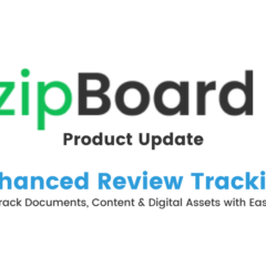 document and content review tracking in zipBoard; digital asset review tracking