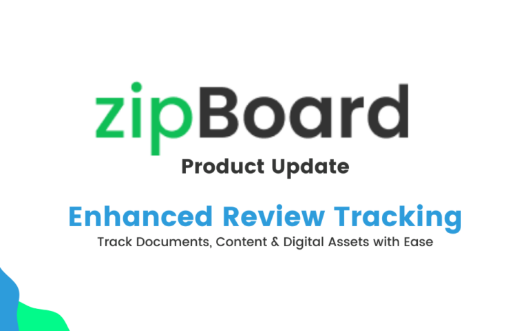 document and content review tracking in zipBoard; digital asset review tracking