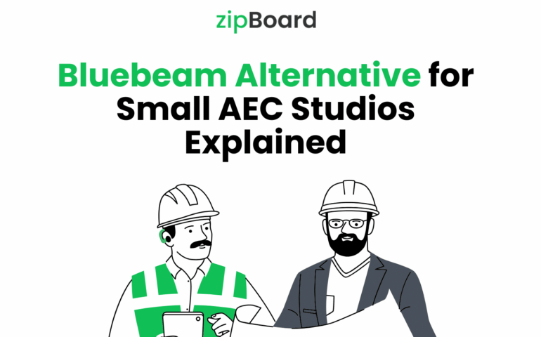 zipBoard as Bluebeam alternative offers a lightweight Web-First Review Tools for Small AEC Studio
